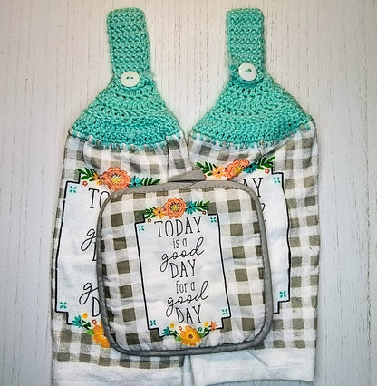 Today is a Good Day Teal Crochet Top Hanging Dish Towel & Potholder Set